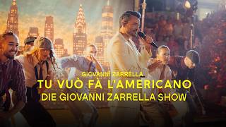 Giovanni Zarrella - Tu Vuò Fà L'Americano (Die Giovanni Zarrella Show)