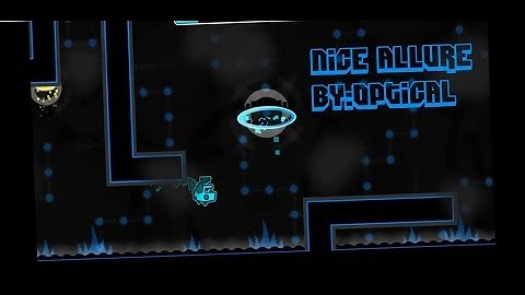Easy User Coins - Nice Allure By:Optical - Geometry Dash 2.0 - LuisFerNvz