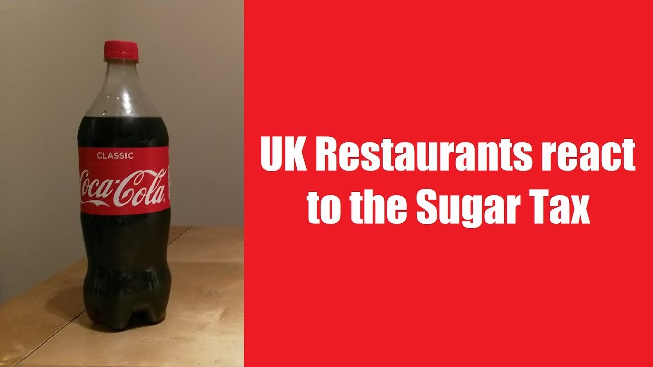 UK Sugar Tax Find out how your favourite restaurants are affected
