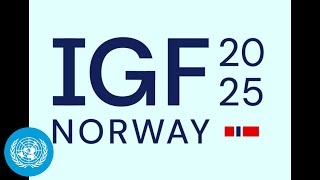 Opening Session: Internet Governance Forum (IGF) 2025 | United Nations