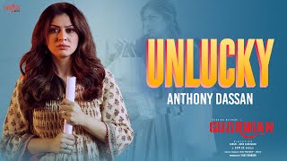 Unlucky Song (Official Video) | Anthony Daasan | Hansika Motwani | Sam CS | Guardian | Tamil Song