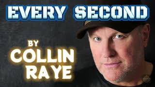 Celebrity **Every Second by Collin Raye** (1991) Wealth