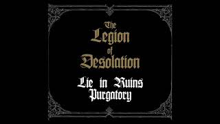 Lie In Ruins & Purgatory - The Legion Of Desolation (Full Split)