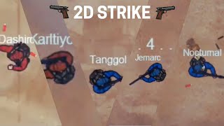 2D STRIKE GAMEPLAY PART 3 x MATIRA MATIBAY