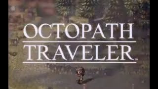 Octopath Traveler (N. Switch) Part 9: North & South Bolderfall Pass