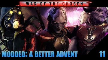XCOM 2 War of the Chosen Modded: Episode 11 Awesome Snake