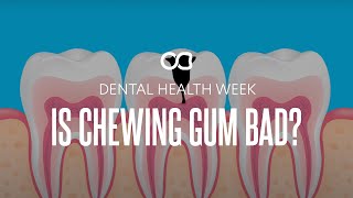 Dental Health Week - Is Chewing Gum Bad For You? | Dr. Bharat Explains