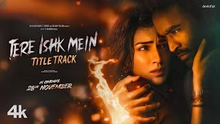 Tere Ishk Mein - Title Song | Arijit Singh | Dhanush, Kriti Sanon | A. R. Rahman | Bhushan Kumar