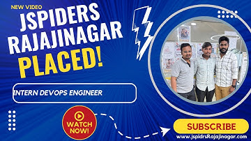 I GOT PLACED AS INTERN DEVOPS ENGINEER  IN TOP MNC COMPANY FROM JSPIDERS RAJAJINAGAR