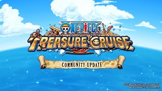 ONE PIECE Treasure Cruise Community Update