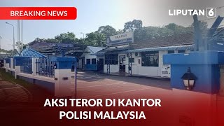 🔴 Aksi Teror di Kantor Polisi Malaysia | Breaking News