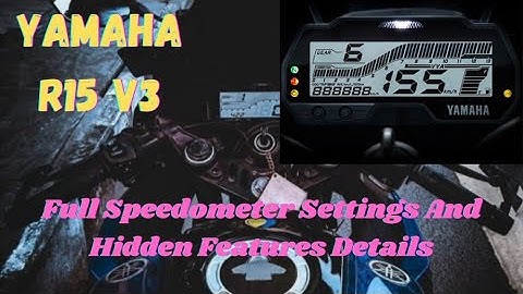 Yamaha R15 v3 Speedometer Hidden Features | R15 v3 Instrument Console Settings | Kaushik Yadav
