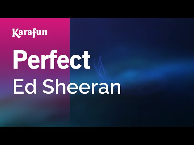 Perfect - Ed Sheeran | Karaoke Version | KaraFun class=