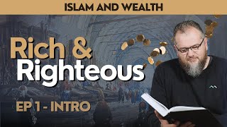 Rich and Righteous - Ep 1 "Introduction"