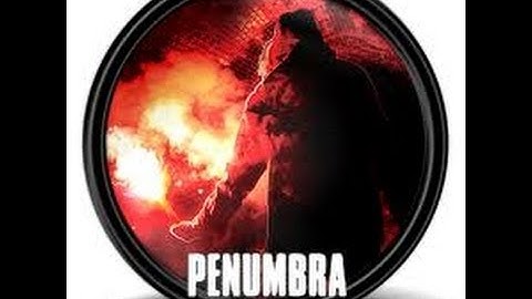 Penumbra Overture - Part 8 - The End