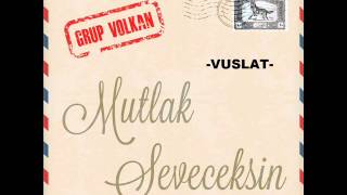 Grup VOLKAN -VUSLAT-