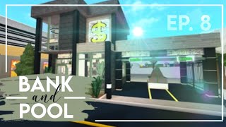 Bank & Community Pool | City Builds Ep. 8 | Welcome to Bloxburg