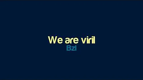 Bzl - We are viril