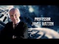 James Watson: Today you have to be smarter than 100 years ago