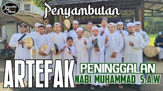 Penyambutan ARTEFAK Peninggalan NABI MUHAMMAD S.A.W