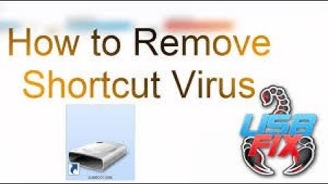 How to remove USB Virus (Shortcut virus) with UsbFix 2017