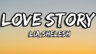 Love Story - Lyrics - Lia Shelesh