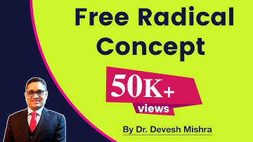 Free radical concept by Dr. Devesh Mishra