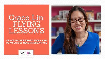 We Need Diverse Books: Grace Lin on FLYING LESSONS & Book Recs