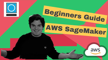Beginners Guide To AWS SageMaker - Create your first ML Model