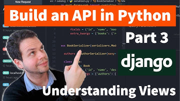 How to build a simple API in Python. Understanding Views in Django REST. Part 3