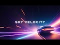 Sky Velocity, Ambient Neon Music