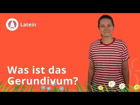 Video: Warum Braucht Man Gerundien?