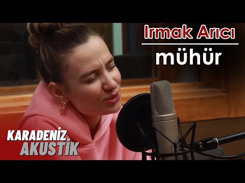 Irmak Arıcı – Mühür #KaradenizAkustik