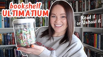 Bookshelf Ultimatum #5 | i must read it or unhaul it