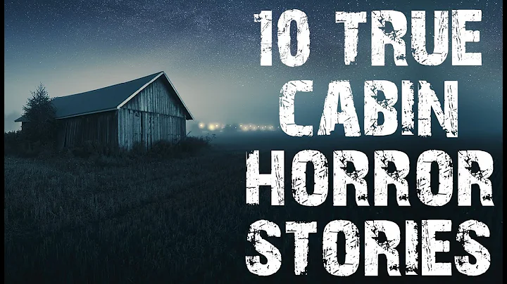 10 TRUE Disturbing Cabin In The Deep Woods Scary Stories | Horror Stories To Fall Asleep To