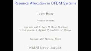 WINLAB Seminar - Jianwei Huang "Resource Allocation in OFDM Systems"
