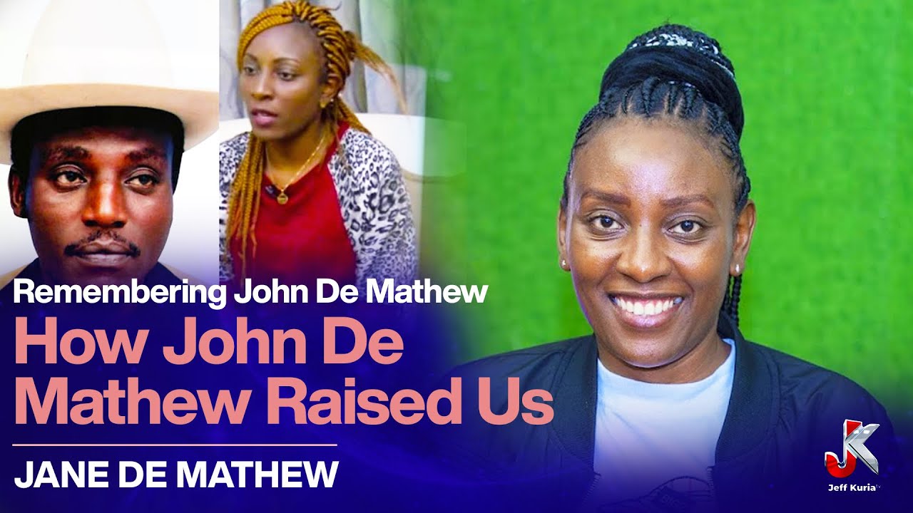 REMEMBERING JOHN DE MATHEW: HOW JOHN DE MATHEW RAISED US- JANE DE MATHEW