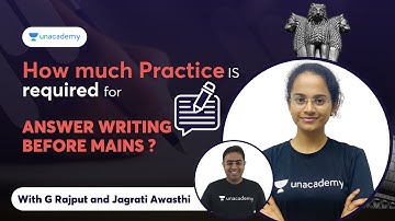 How much Practice is required for Answer Writing before Mains? | Hear it from IAS Jagrati Awasthi