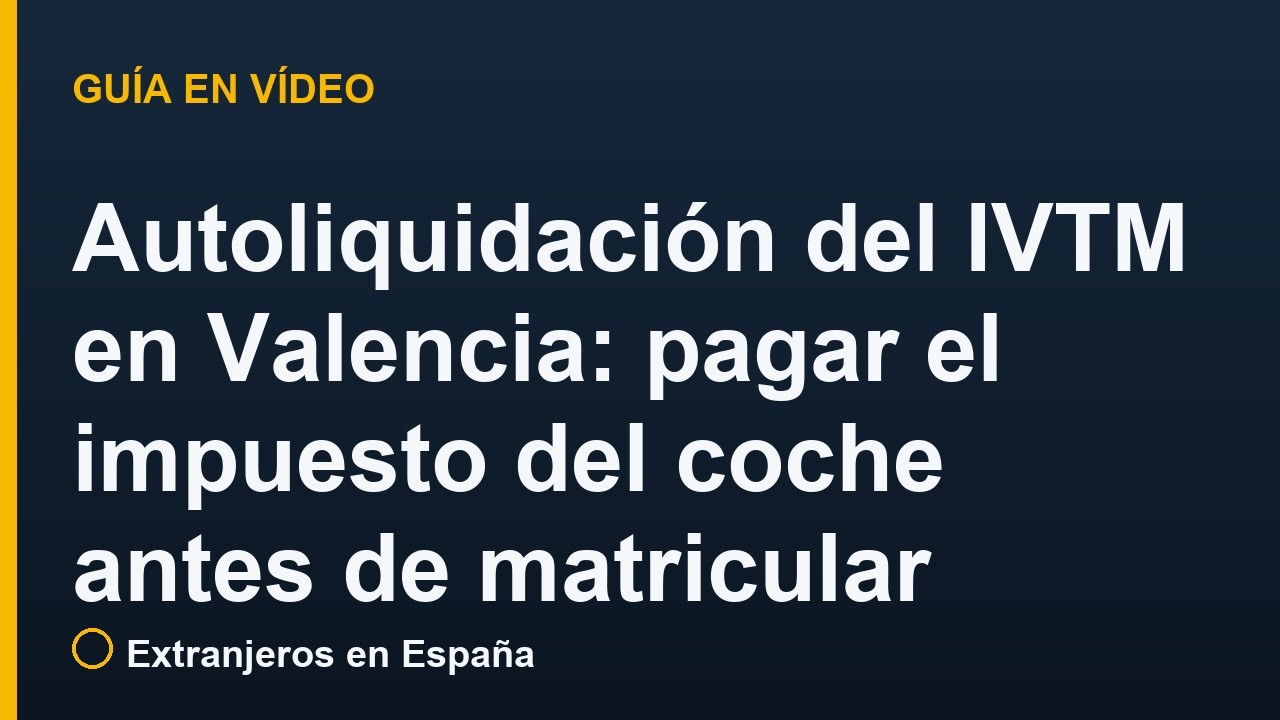 Autoliquidación IVTM Valencia: paga el impuesto del coche antes de matricular (paso a paso)