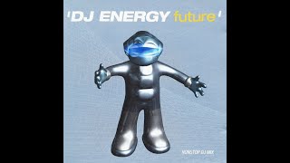DJ Energy - Future (2000) [Full Album]