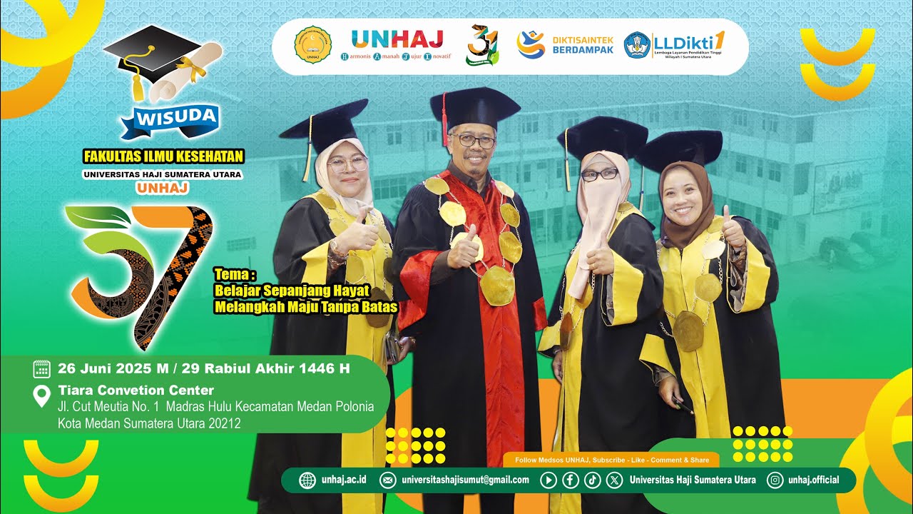 WISUDA FAKULTAS ILMU KESEHATAN, UNIVERSITAS HAJI, SUMATERA UTARA, KAMIS 26 JUNI 2025