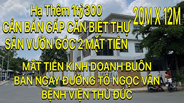 (112)BIỆT THỰ SÂN VƯỜN GÓC 2 MẶT TIỀN TUYỆT ĐẸP GIÁ SIÊU RẺ NGAY ĐƯỜNG TÔ NGỌC VÂN  TP THỦ ĐỨC