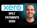 Xero Tips: How to Split Payments (2026 Tutorial)