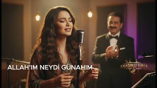 Kayahan / İbrahim Tatlıses - Allah’ım Neydi Günahım Arabesk Pop Cover Anadolu Vibes