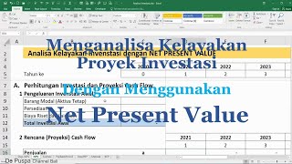 Menganalisa Kelayakan Proyek Investasi dengan Net Present Value