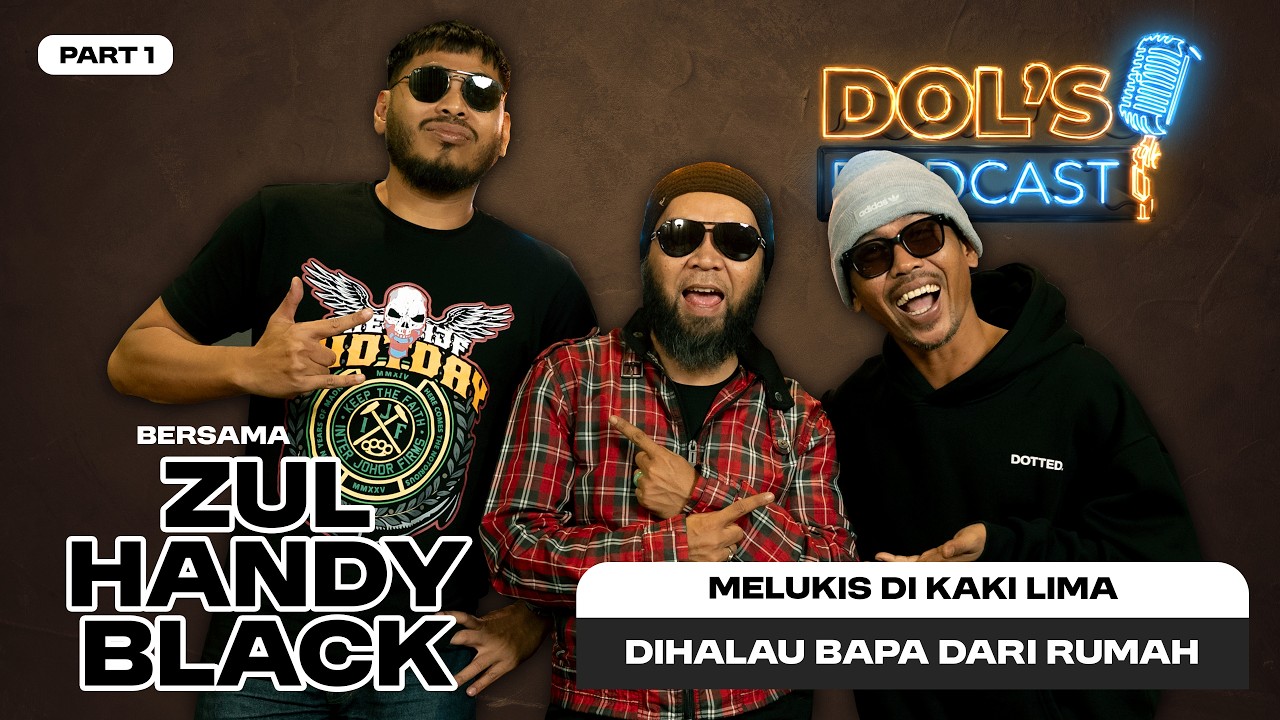 DP EPS 110  PART 1 : Dihalau Dari Rumah, Melukis Di Kaki Lima | ZUL HANDY BLACK
