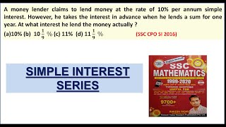 A money lender claims to lend money at the rate of 10% per annum simple interest