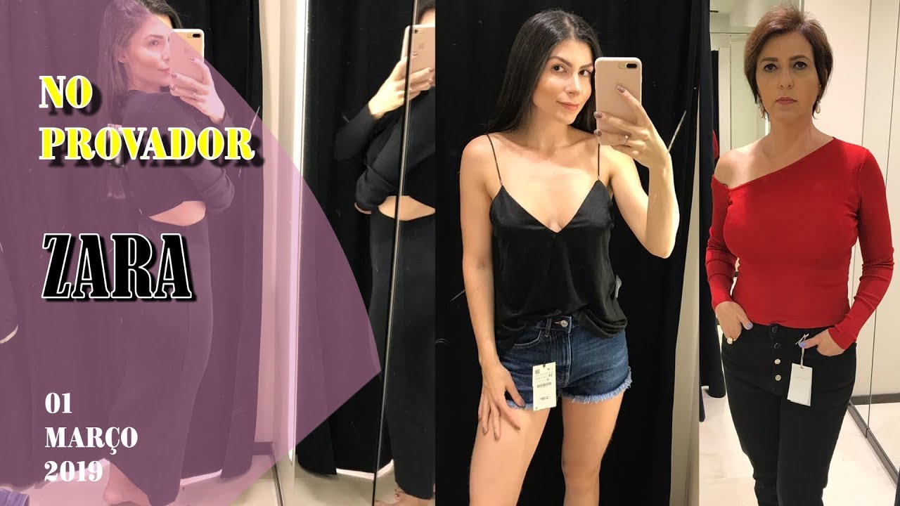 NO PROVADOR ZARA || COLEÇÃO OUTONO/INVERNO 2019 || 01 DE MARÇO DE 2019 - YouTube