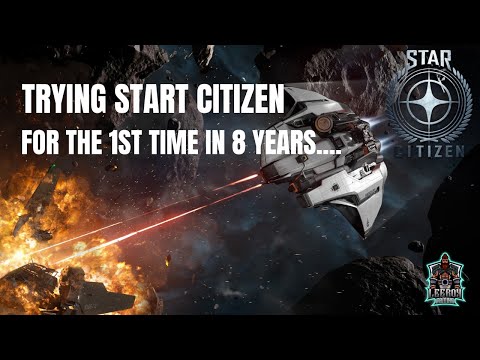 Trying STAR CITIZEN - 1st login in over 8 years...