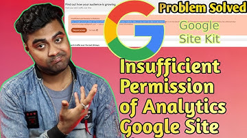 Insufficient Permission of Analytics Google Site Kit 👍|| Problem Solved 👌 tutorial 2023 Hindi